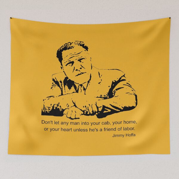 Item preview, Jimmy Hoffa, Missing Teamster, quote designed and sold by fuzzynautilus.