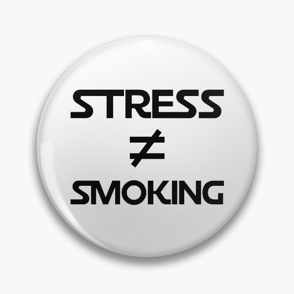 Item preview, "Stress is not the reason for smoking", STRESS is NOT Equal to Smoking Black Word designed and sold by Moyanana.
