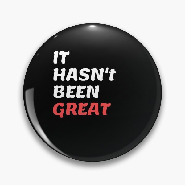 Item preview, It Hasn't Been Great - Cool And Funny Gift For Single Mothers designed and sold by anassrida.