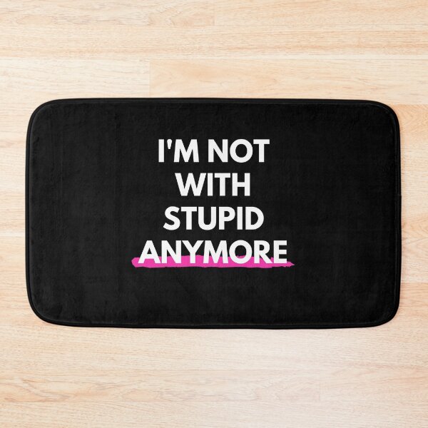 Item preview, I'm Not With Stupid Anymore - Cool And Funny illustration For Single Mothers designed and sold by anassrida.