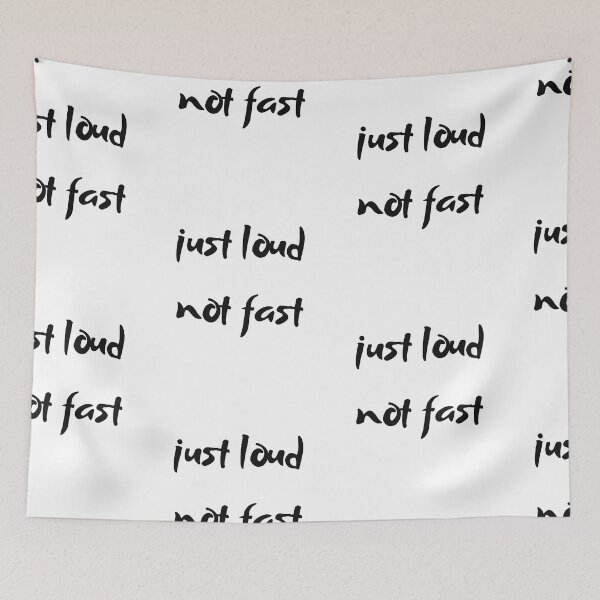 Item preview, Just Loud Not Fast designed and sold by SportyDogShop.