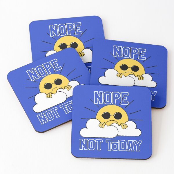 Item preview, Nope, Not Today designed and sold by CRHPOD20.