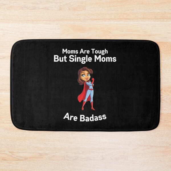 Item preview, Moms Are Tough But Single Moms Are Badass - Cool And Funny illustration For Single Mothers designed and sold by anassrida.