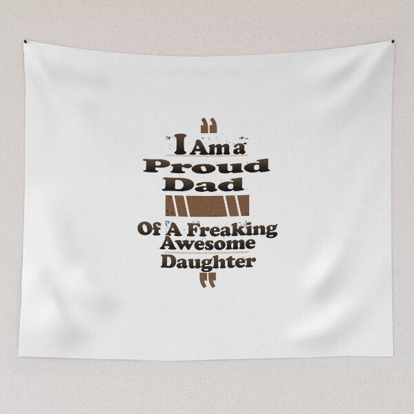 Item preview, I am a proud dad of a freaking awesome daughter designed and sold by king's Outfit.