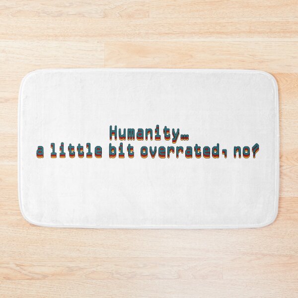 Item preview, Humanity - Russian Doll quote designed and sold by RebeccaART5.