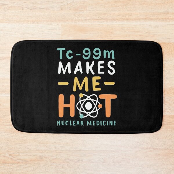 Artikelvorschau, Tc-99m Makes Me Hot Facharzt Für Nuklearmedizin Radiologie Lustiger Spruch & Geschenk Für Nuklearmediziner & Medizinstudent entworfen und verkauft von EDcreations.