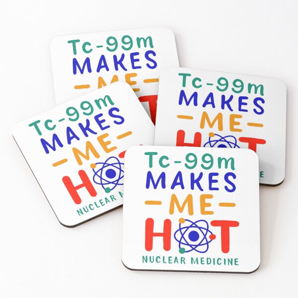 Item preview, Tc-99m Makes Me Hot Nuclear Medicine Technologist Radiology Funny Saying & Gift For Nuclear Medicine Rad Tech Medical Student designed and sold by EDcreations.