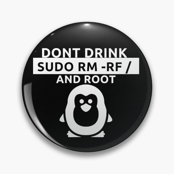 Item preview, linux command dont drink and root sudo rm -rf / designed and sold by DevDn.