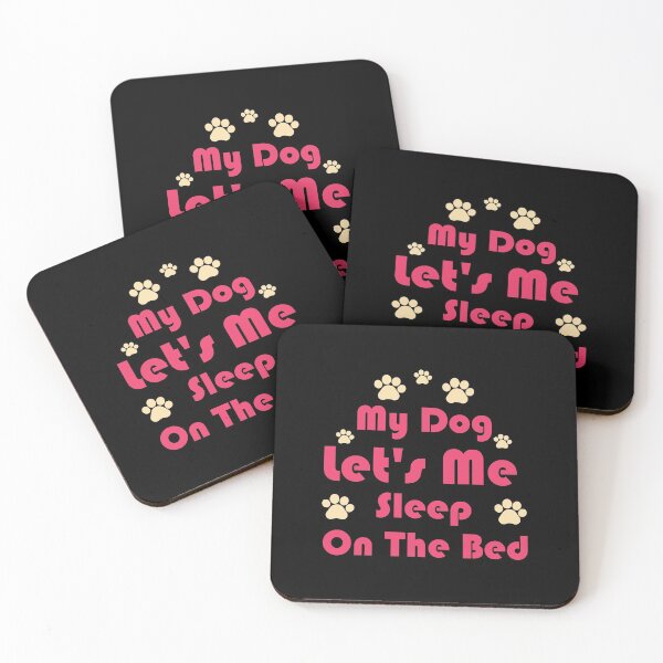 Item preview, My Dog Lets Me Sleep on The Bed Funny Dog - Sarcastic funny dog lover joke -Funny Dog memes ,Men and Women Dog Lovers designed and sold by FELTA.