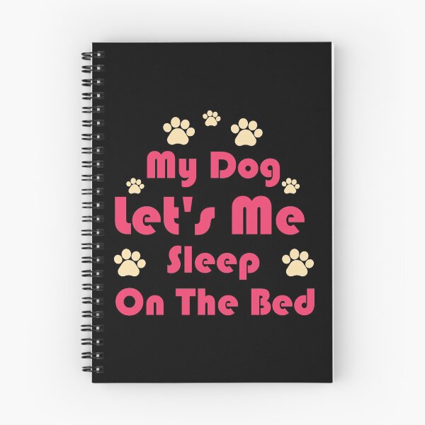Item preview, My Dog Lets Me Sleep on The Bed Funny Dog - Sarcastic funny dog lover joke -Funny Dog memes ,Men and Women Dog Lovers designed and sold by FELTA.