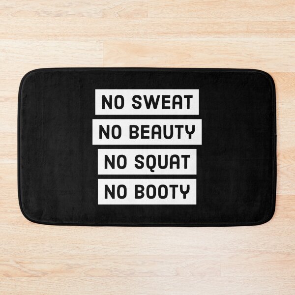 Item preview, No Sweat No Beauty No Squat No Booty designed and sold by HaHaProductions.