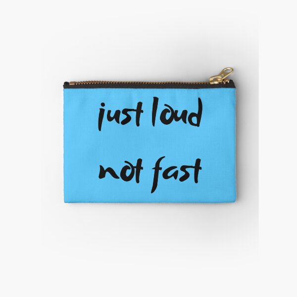 Item preview, Just Loud Not Fast designed and sold by SportyDogShop.