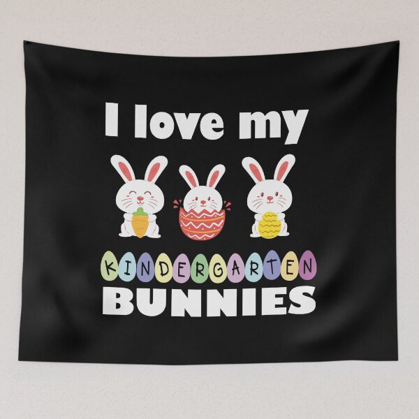 Item preview, i love my kindergarten bunnies designed and sold by RedJazz.