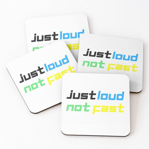 Item preview, Just Loud Not Fast designed and sold by SportyDogShop.