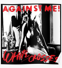 AGAINST ME CROSSES GREJA Poster