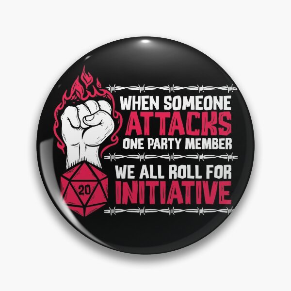 Item preview, When Someone Attacks One Party Member We All Roll For Initiative (White)  designed and sold by RoleplayRealm.