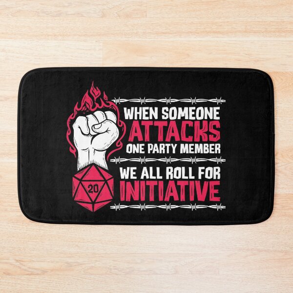 Item preview, When Someone Attacks One Party Member We All Roll For Initiative (White)  designed and sold by RoleplayRealm.
