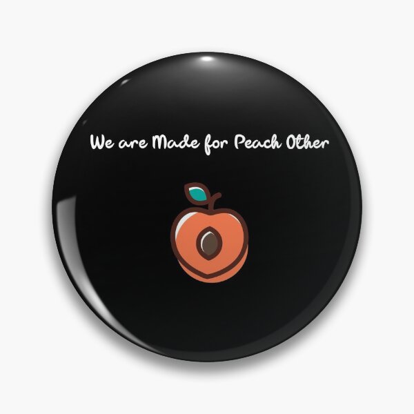 Item preview, We Are Made for Peach Other designed and sold by JuanKarlos.