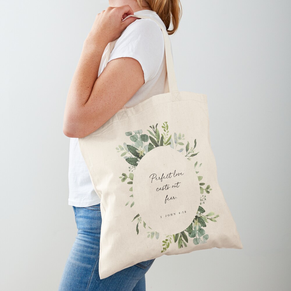 Perfect Love Casts Out Fear Tote Bag Perfect Love Casts Out Fear Tote Bag