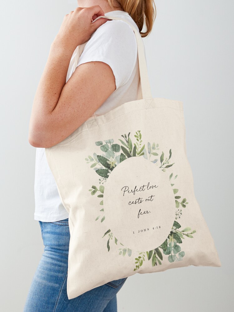 Perfect Love Casts Out All Fear Tote Bag
