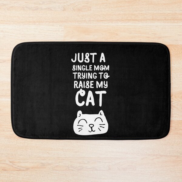 Item preview, Just A Single Mom Trying To Raise My Cat - Cool And Funny illustration For Single Mothers designed and sold by anassrida.