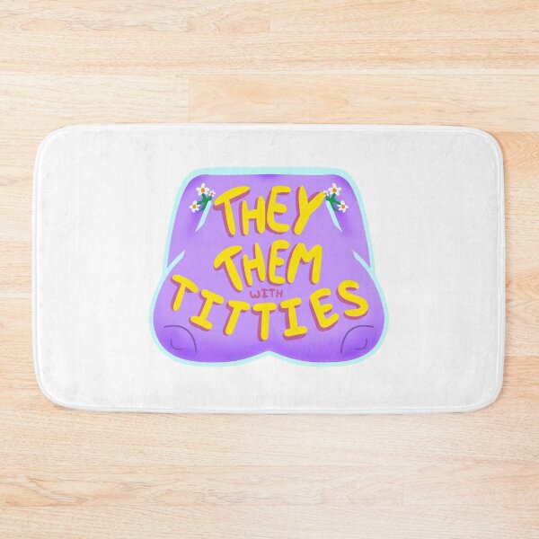 Item preview, They Them with Titties designed and sold by daynamayday.