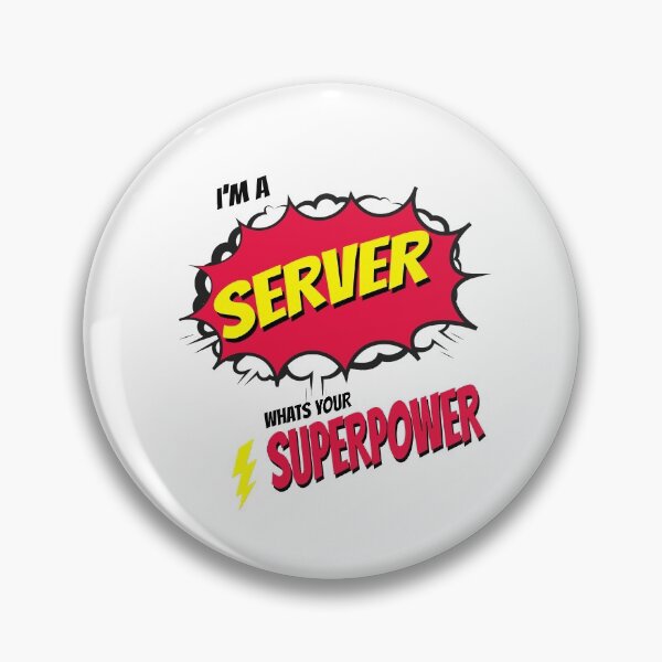 Item preview, I AM A SERVER WHATS YOU SUPERPOWER designed and sold by 30-Merch.