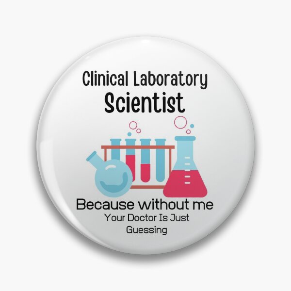 Item preview, Clinical Laboratory Scientist Because Without Me Your Doctor is just Guessing-Funny Lab Week-Lab Tech designed and sold by PIXEcompany.