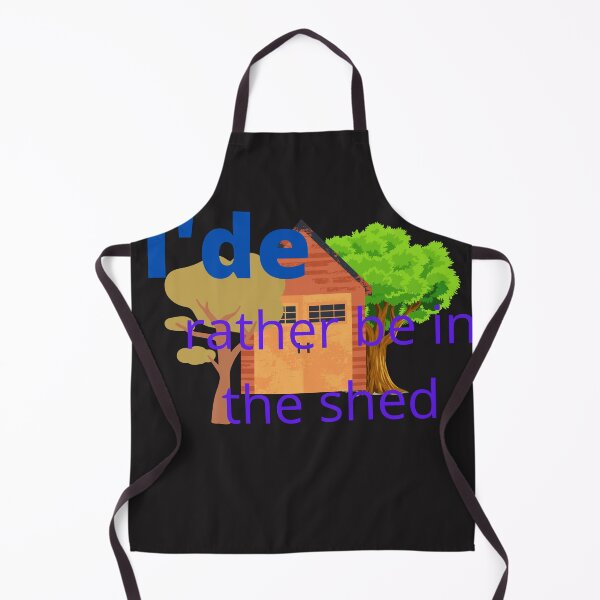Item preview, I'de rather be in the shed, gardening, hobbies, hobby designed and sold by Cheffsspecials.