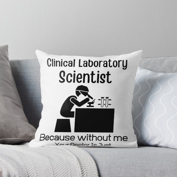 Item preview, Clinical Laboratory Scientist Because Without Me Your Doctor is just Guessing-Funny Lab Week-Lab Tech designed and sold by PIXEcompany.