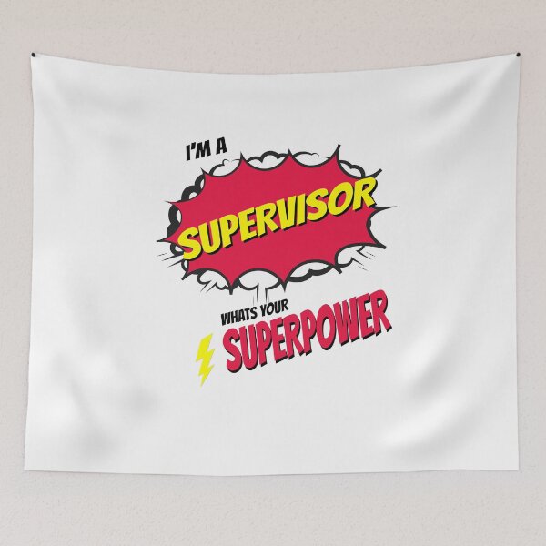 Item preview, I AM A SUPERVISOR WHATS YOU SUPERPOWER designed and sold by 30-Merch.