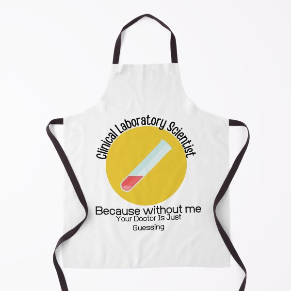 Item preview, Clinical Laboratory Scientist Because Without Me Your Doctor is just Guessing-Funny Lab Week-Lab Tech designed and sold by PIXEcompany.