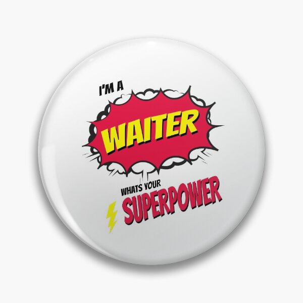 Item preview, I AM A WAITER WHATS YOU SUPERPOWER designed and sold by 30-Merch.