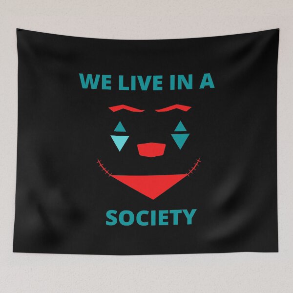 Item preview, We Live In A Society designed and sold by Johan Liebert.