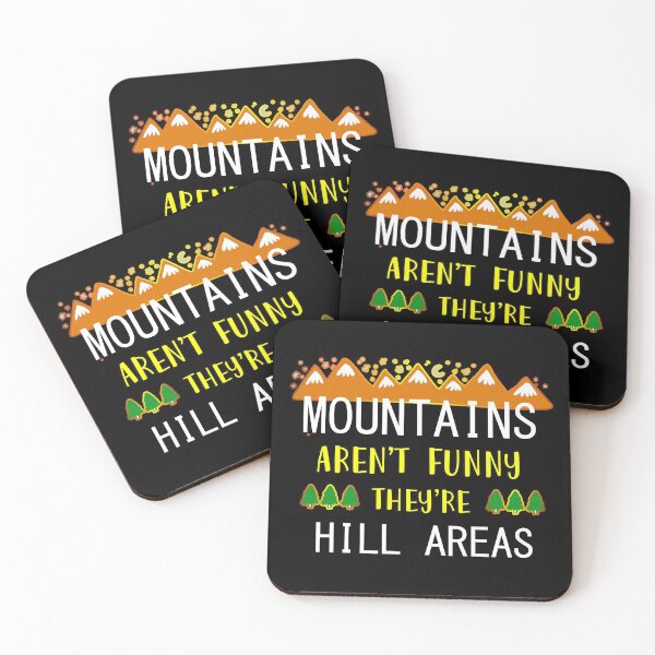 Item preview, Mountains Aren't Funny They're Hill Areas designed and sold by Nzgiftsandmore.