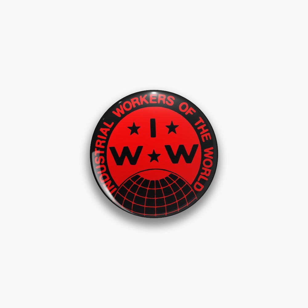 "Industrial Workers of the World (IWW) Logo" Pin by fuzzynautilus