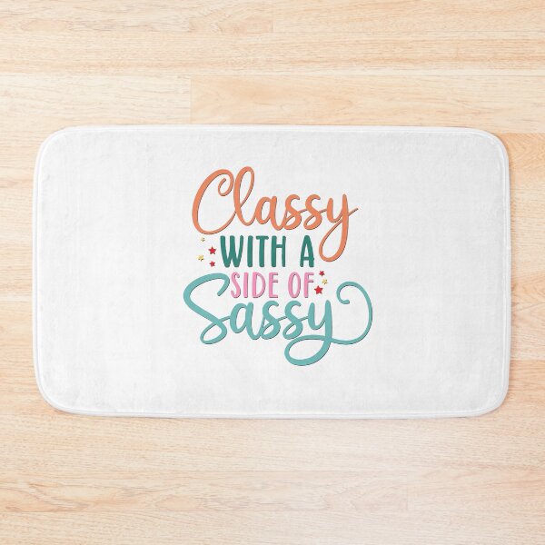 Item preview, Classy With A Side of Sassy designed and sold by BandMomDesigns.