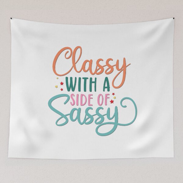 Item preview, Classy With A Side of Sassy designed and sold by BandMomDesigns.