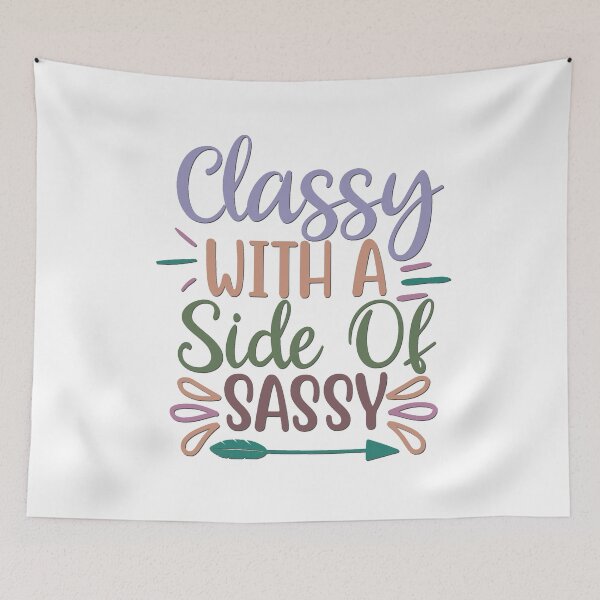 Item preview, Classy With A Side of Sassy designed and sold by BandMomDesigns.