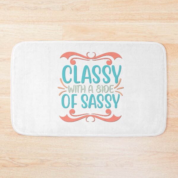 Item preview, Classy With A Side of Sassy designed and sold by BandMomDesigns.