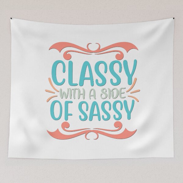 Item preview, Classy With A Side of Sassy designed and sold by BandMomDesigns.