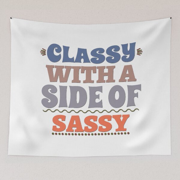 Item preview, Classy With A Side of Sassy designed and sold by BandMomDesigns.