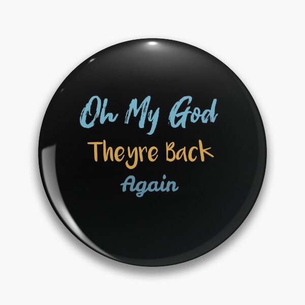 Item preview, Oh My God Theyre Back Again designed and sold by Raminovitch.