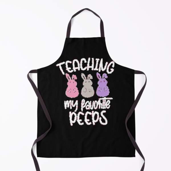 Item preview, Teaching my favorite peeps, Funny teacher gift designed and sold by ArtDeziGn.