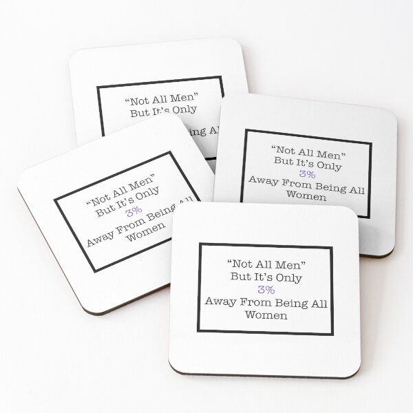 Item preview, “Not all men” but it’s only 3% away from being all women  designed and sold by Tyler-Jan.
