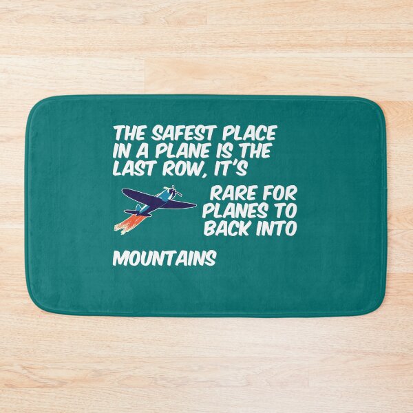 Item preview, The Safest Place in a Plane is the Last Row designed and sold by bradm50.