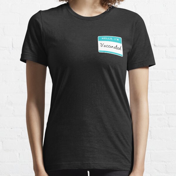 Hello, I'm vaccinated Essential T-Shirt
