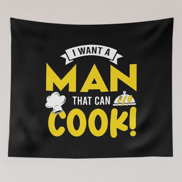 Item preview, I want a Man that can Cook! designed and sold by ZRN-Desings.