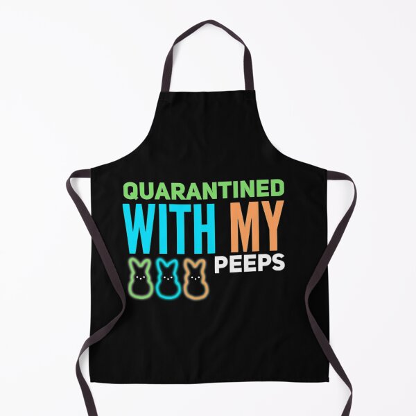 Item preview, Quarantined with my peeps designed and sold by mwebba2005.