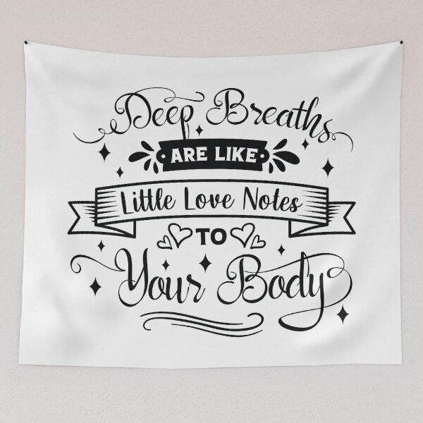 Item preview, Deep breaths are like little love notes to your body. designed and sold by Beefytee.